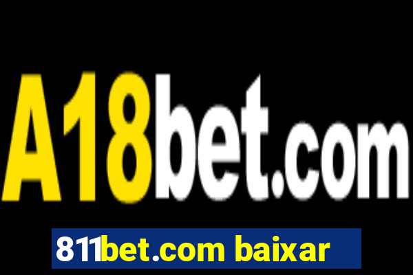 811bet.com baixar